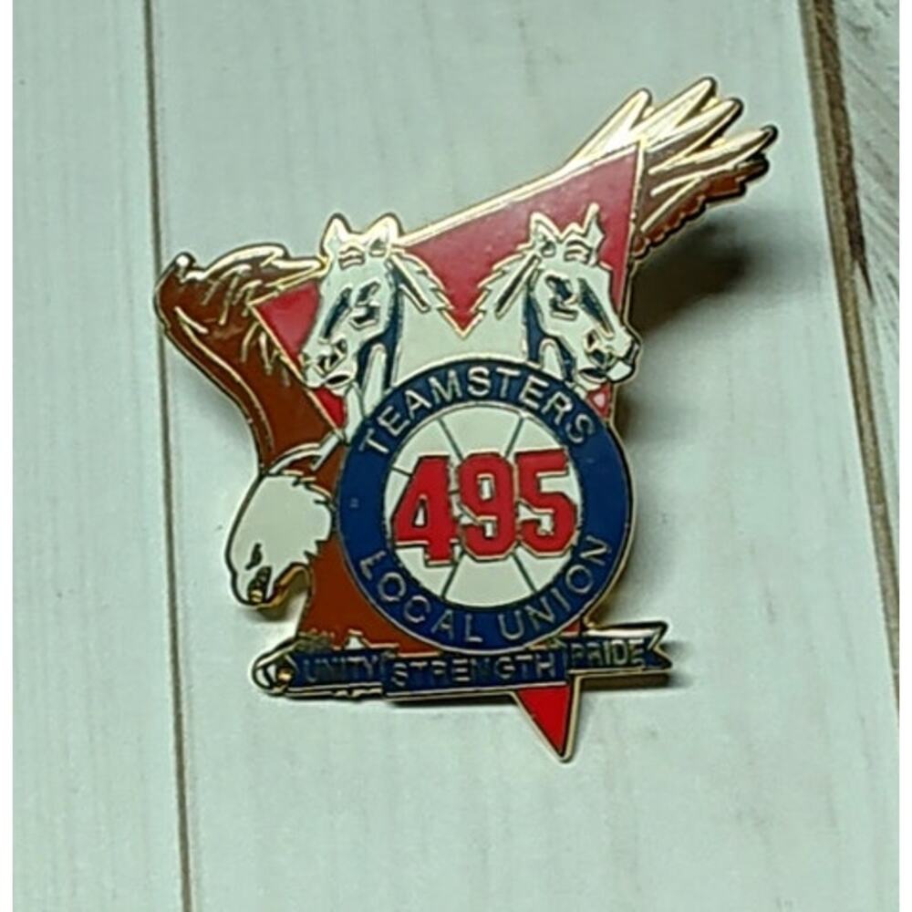 Teamsters Local Union 495 Pin Unity, Strength, Pride Labor Made OPEIU Local 46